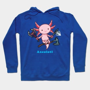 Axeolotl Hoodie